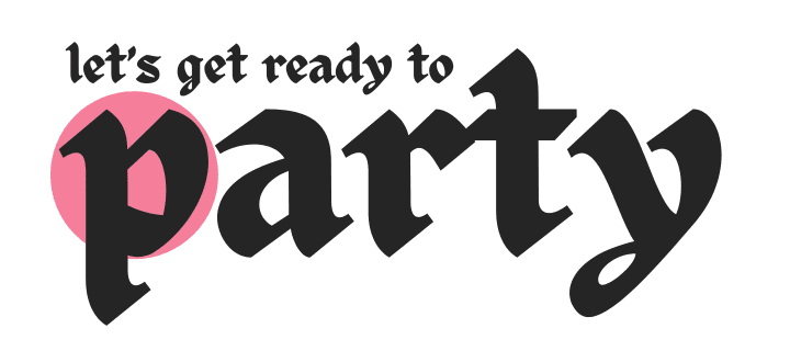 lets get ready to party logo final lets get ready to party logo final
